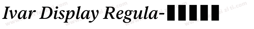 Ivar Display Regula字体转换